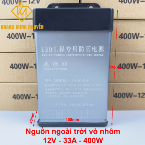 Nguồn ngoài trời 12V 33A 400W vỏ nhôm cao cấp dùng cho đèn led và camera